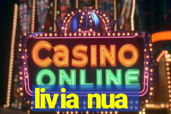 livia nua